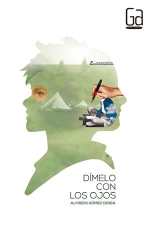 DIMELO CON LOS OJOS | 9788467574111 | GÓMEZ CERDÁ, ALFREDO | Llibreria L'Illa - Llibreria Online de Mollet - Comprar llibres online
