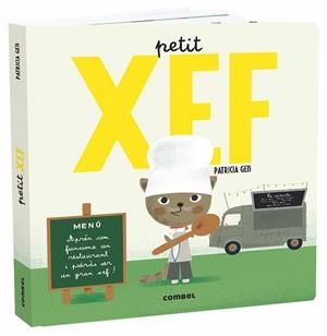 PETIT XEF | 9788491013822 | GEIS CONTI, PATRICIA | Llibreria L'Illa - Llibreria Online de Mollet - Comprar llibres online