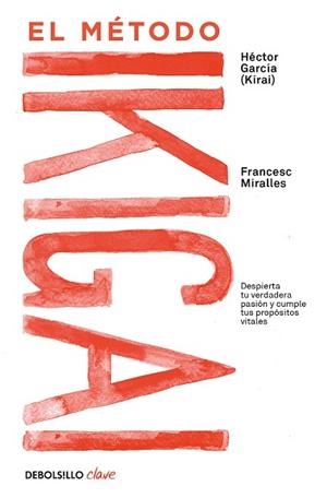 MÉTODO IKIGAI, EL | 9788466344180 | MIRALLES, FRANCESC/GARCÍA, HÉCTOR | Llibreria L'Illa - Llibreria Online de Mollet - Comprar llibres online