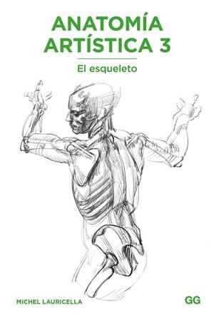 ANATOMÍA ARTÍSTICA 3 | 9788425231483 | LAURICELLA, MICHEL | Llibreria L'Illa - Llibreria Online de Mollet - Comprar llibres online