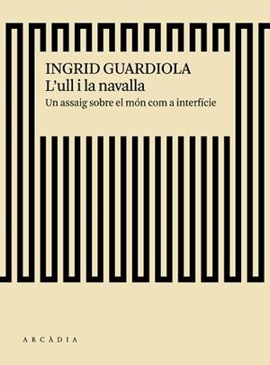 ULL I LA NAVALLA, L' | 9788494717475 | GUARDIOLA SÁNCHEZ, INGRID
