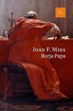 BORJA PAPA | 9788475887234 | MIRA, JOAN FRANCESC | Llibreria L'Illa - Llibreria Online de Mollet - Comprar llibres online