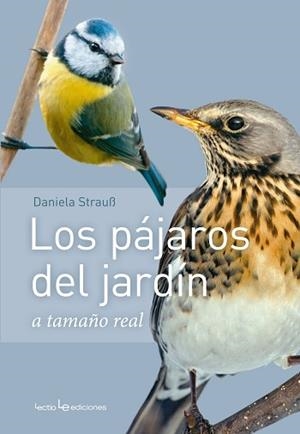 PÁJAROS DEL JARDÍN, LOS | 9788416918409 | STRAUB, DANIELA | Llibreria L'Illa - Llibreria Online de Mollet - Comprar llibres online