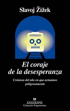 CORAJE DE LA DESESPERANZA, EL | 9788433964267 | ŽIŽEK, SLAVOJ | Llibreria L'Illa - Llibreria Online de Mollet - Comprar llibres online