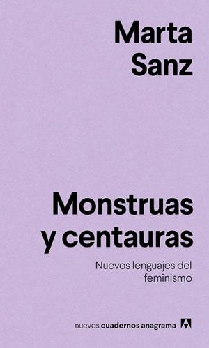 MONSTRUAS Y CENTAURAS | 9788433916228 | SANZ, MARTA | Llibreria L'Illa - Llibreria Online de Mollet - Comprar llibres online