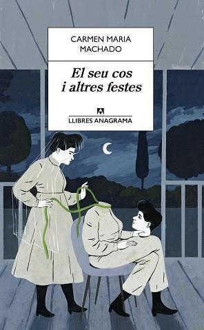 SEU COS I ALTRES FESTES, EL | 9788433915634 | MACHADO, CARMEN MARIA | Llibreria L'Illa - Llibreria Online de Mollet - Comprar llibres online