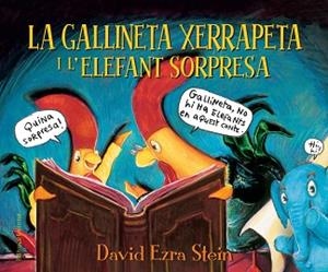 GALLINETA XERRAPETA I L'ELEFANT SORPRESA, LA | 9788426145147 | EZRA STEIN, DAVID | Llibreria L'Illa - Llibreria Online de Mollet - Comprar llibres online