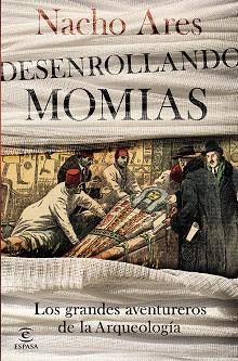 DESENROLLANDO MOMIAS | 9788467053388 | ARES, NACHO | Llibreria L'Illa - Llibreria Online de Mollet - Comprar llibres online
