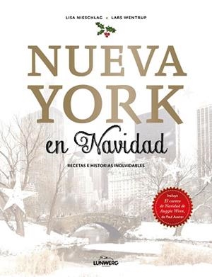 NUEVA YORK EN NAVIDAD | 9788416890897 | NIESCHLAG, LISA/WENTRUP, LARS | Llibreria L'Illa - Llibreria Online de Mollet - Comprar llibres online