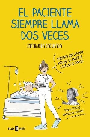 PACIENTE SIEMPRE LLAMA DOS VECES, EL | 9788401021305 | ENFERMERA SATURADA | Llibreria L'Illa - Llibreria Online de Mollet - Comprar llibres online