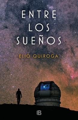 ENTRE LOS SUEÑOS | 9788466664578 | QUIROGA, ELIO | Llibreria L'Illa - Llibreria Online de Mollet - Comprar llibres online