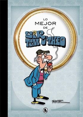 LO MEJOR DE SIR TIM O'THEO (LO MEJOR DE...) | 9788402421548 | RAF