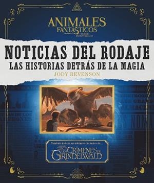 NOTICIAS DEL RODAJE. LAS HISTORIAS DETRÁS DE LA MAGIA | 9788491393023 | REVENSON, JODY | Llibreria L'Illa - Llibreria Online de Mollet - Comprar llibres online