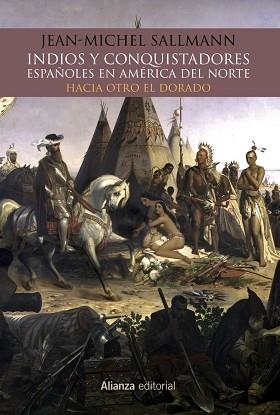 INDIOS Y CONQUISTADORES ESPAÑOLES EN AMÉRICA DEL NORTE | 9788491812401 | SALLMANN, JEAN-MICHELLE | Llibreria L'Illa - Llibreria Online de Mollet - Comprar llibres online
