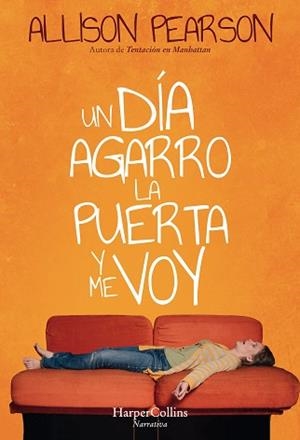 DÍA AGARRO LA PUERTA Y ME VOY, UN | 9788491393306 | PEARSON, ALLISON | Llibreria L'Illa - Llibreria Online de Mollet - Comprar llibres online