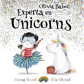 OLIVIA BABOT EXPERTA EN UNICORNS | 9788448938321 | HOOD, MORAG