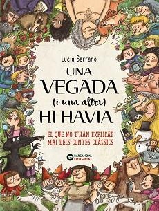 VEGADA I UNA ALTRA HI HAVIA, UNA | 9788448946661 | SERRANO, LUCÍA | Llibreria L'Illa - Llibreria Online de Mollet - Comprar llibres online