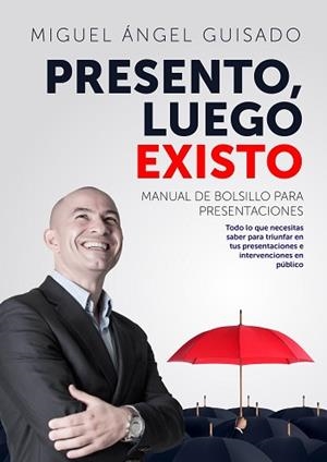 PRESENTO LUEGO EXISTO | 9788498754766 | GUISADO DARIAS, MIGUEL ÁNGEL | Llibreria L'Illa - Llibreria Online de Mollet - Comprar llibres online