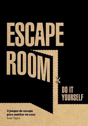 ESCAPE ROOM. DO IT YOURSELF | 9788416890880 | TAPIA, IVAN | Llibreria L'Illa - Llibreria Online de Mollet - Comprar llibres online