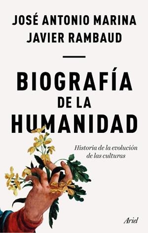 BIOGRAFÍA DE LA HUMANIDAD | 9788434429352 | MARINA, JOSÉ ANTONIO/RAMBAUD, JAVIER | Llibreria L'Illa - Llibreria Online de Mollet - Comprar llibres online