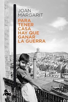 PARA TENER CASA HAY QUE GANAR LA GUERRA | 9788408195993 | MARGARIT, JOAN | Llibreria L'Illa - Llibreria Online de Mollet - Comprar llibres online