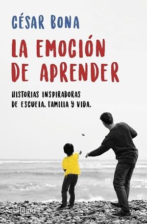 EMOCIÓN DE APRENDER, LA | 9788401019401 | BONA, CÉSAR | Llibreria L'Illa - Llibreria Online de Mollet - Comprar llibres online