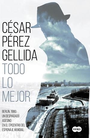 TODO LO MEJOR | 9788491292029 | PÉREZ GELLIDA, CÉSAR | Llibreria L'Illa - Llibreria Online de Mollet - Comprar llibres online