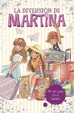 FIN DE CURSO EN EL PARAÍSO  | 9788417460464 | D'ANTIOCHIA, MARTINA | Llibreria L'Illa - Llibreria Online de Mollet - Comprar llibres online