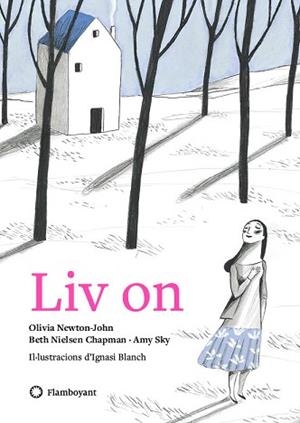 LIV ON | 9788494883200 | NEWTON-JOHN, OLIVIA/SKY, AMY/NIELSEN CHAPMAN, BETH