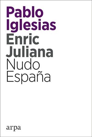 NUDO ESPAÑA | 9788416601820 | IGLESIAS TURRIÓN, PABLO/JULIANA RICART, ENRIC | Llibreria L'Illa - Llibreria Online de Mollet - Comprar llibres online