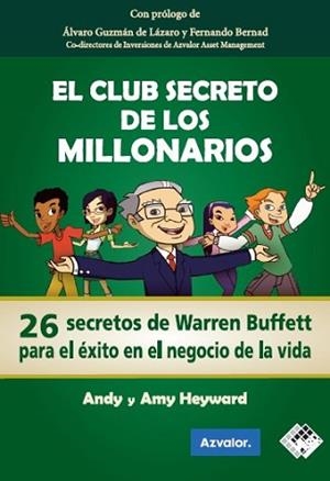 CLUB SECRETO DE LOS MILLONARIOS, EL | 9788494276897 | HEYWARD, ANDY/HEYWARD, AMY