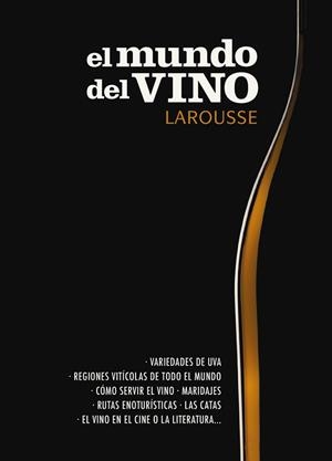 MUNDO DEL VINO, EL | 9788417273552 | LAROUSSE EDITORIAL | Llibreria L'Illa - Llibreria Online de Mollet - Comprar llibres online