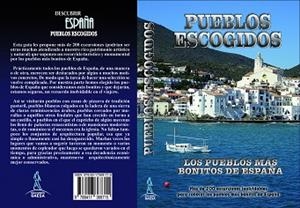 PUEBLOS ESCOGIDOS-LOS PUEBLOS MÁS BONITOS DE ESPAÑA | 9788417368715 | INGELMO, ANGEL/GARCÍA, JESÚS/LEDRADO, PALOMA/MONREAL, MANUEL | Llibreria L'Illa - Llibreria Online de Mollet - Comprar llibres online