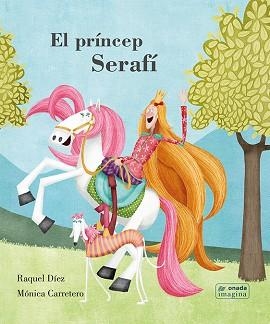 PRÍNCEP SERAFÍ, EL | 9788417050689 | DÍEZ REAL, RAQUEL | Llibreria L'Illa - Llibreria Online de Mollet - Comprar llibres online