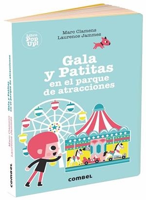 GALA Y PATITAS EN EL PARQUE DE ATRACCIONES | 9788491014058 | CLAMENS, MARC/JAMMES, LAURENCE | Llibreria L'Illa - Llibreria Online de Mollet - Comprar llibres online
