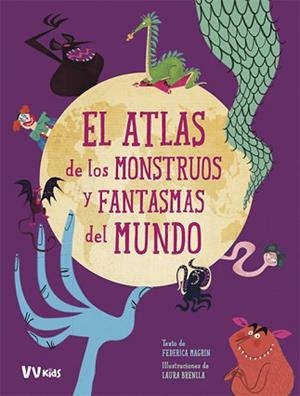 ATLAS DE LOS MONSTRUOS Y FANTASMAS MUNDO  | 9788468259406 | MAGRIN, FEDERICA