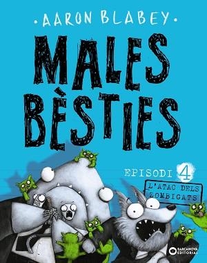 MALES BÈSTIES. EPISODI 4 | 9788448946647 | BLABEY, AARON | Llibreria L'Illa - Llibreria Online de Mollet - Comprar llibres online