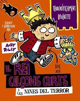 REI CALÇONS CURTS I LES NINES DEL TERROR, EL | 9788499068442 | RILEY, ANDY | Llibreria L'Illa - Llibreria Online de Mollet - Comprar llibres online