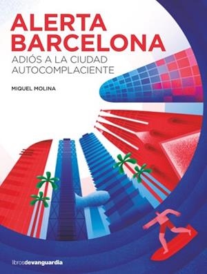 ALERTA BARCELONA | 9788416372546 | MOLINA, MIQUEL | Llibreria L'Illa - Llibreria Online de Mollet - Comprar llibres online