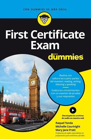 FIRST CERTIFICATE EXAM PARA DUMMIES | 9788432904974 | PRATT, MARY JANE/COURTRIGHT, MICHELLE/TONDA, RAQUEL | Llibreria L'Illa - Llibreria Online de Mollet - Comprar llibres online