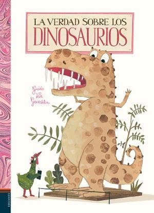 VERDAD SOBRE LOS DINOSAURIOS, LA | 9788414015971 | GENECHTEN, GUIDO VAN | Llibreria L'Illa - Llibreria Online de Mollet - Comprar llibres online