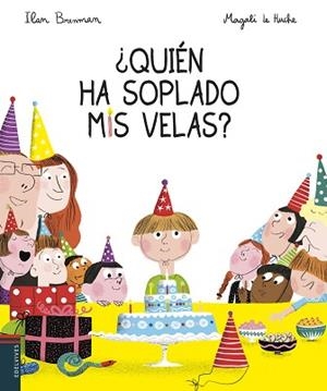 QUIÉN HA SOPLADO MIS VELAS? | 9788414015872 | BRENMAN, ILAN | Llibreria L'Illa - Llibreria Online de Mollet - Comprar llibres online