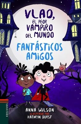 FANTÁSTICOS AMIGOS | 9788414016855 | WILSON, ANNA | Llibreria L'Illa - Llibreria Online de Mollet - Comprar llibres online