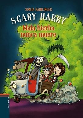 MALA HIERBA NUNCA MUERE | 9788414016961 | KAIBLINGER, SONJA | Llibreria L'Illa - Llibreria Online de Mollet - Comprar llibres online