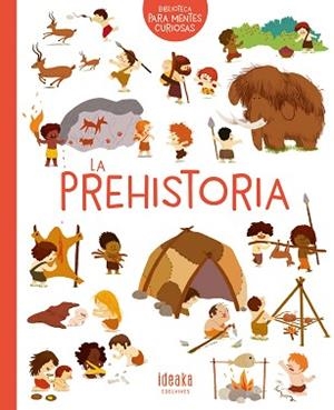 PREHISTORIA, LA | 9788414016640 | BENOIST, CÉCILE