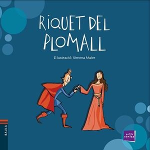 RIQUET DEL PLOMALL | 9788447937622 | PERRAULT, CHARLES | Llibreria L'Illa - Llibreria Online de Mollet - Comprar llibres online