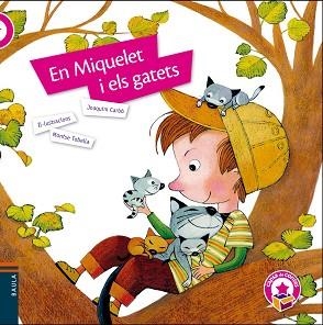 MIQUEL I ELS GATETS, EN | 9788447937479 | CARBÓ, JOAQUIM/ TOBELLA, MONTSE (IL·L) | Llibreria L'Illa - Llibreria Online de Mollet - Comprar llibres online