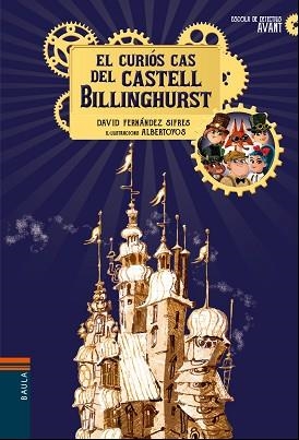 CURIÓS CAS DEL CASTELL BILLINGHURST, EL | 9788447937639 | FERNÁNDEZ SIFRES, DAVID/ ALBERTOYOS (IL·L)