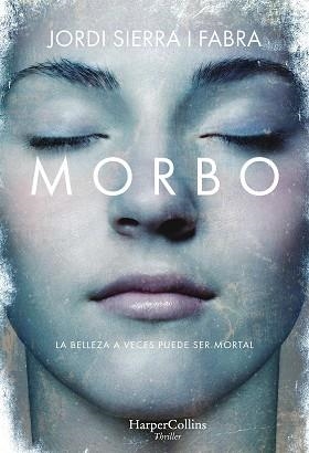 MORBO | 9788491393290 | SIERRA I FABRA, JORDI | Llibreria L'Illa - Llibreria Online de Mollet - Comprar llibres online
