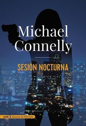 SESIÓN NOCTURNA  | 9788491812661 | CONNELLY, MICHAEL | Llibreria L'Illa - Llibreria Online de Mollet - Comprar llibres online
